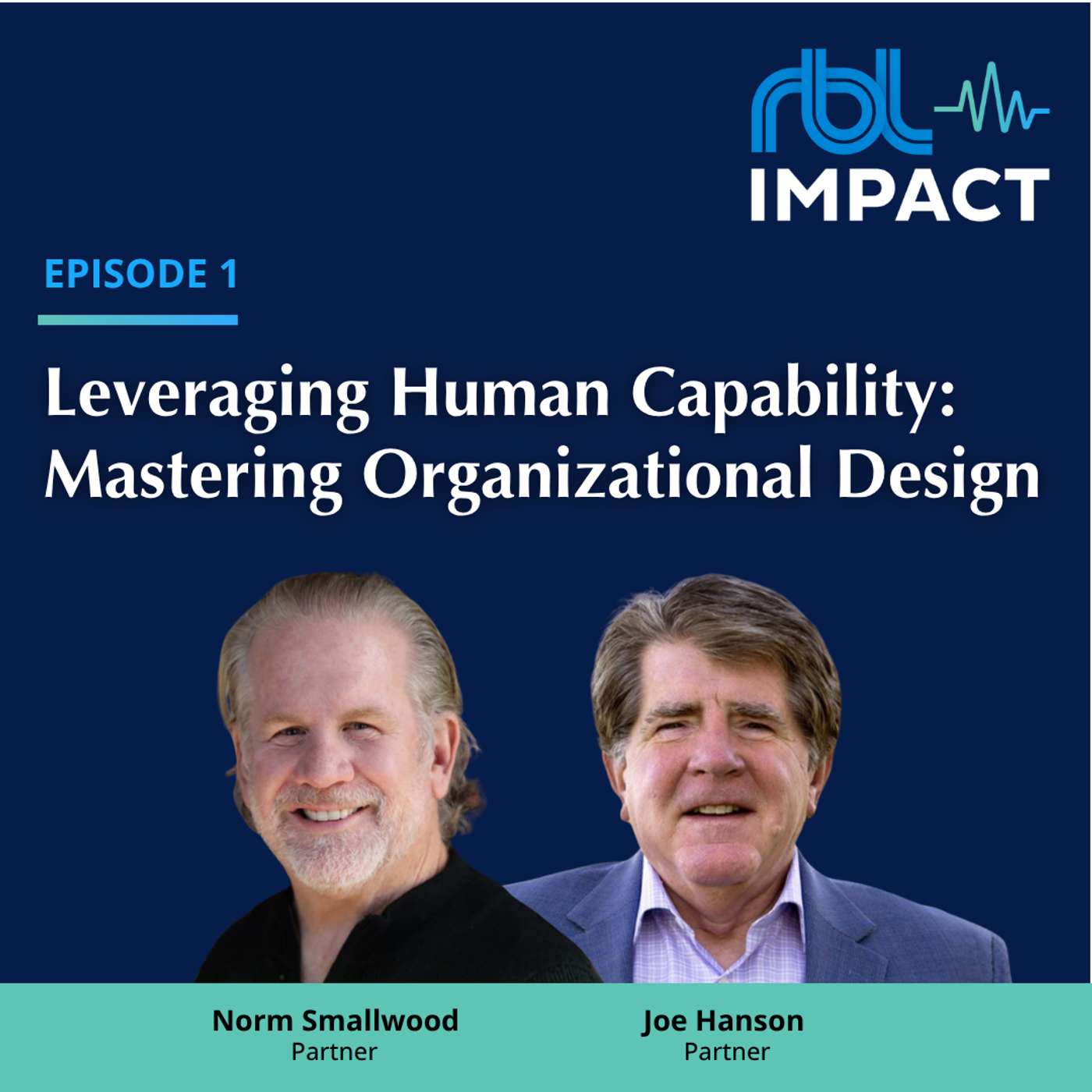 Leveraging Human Capability: Mastering Organizational Design