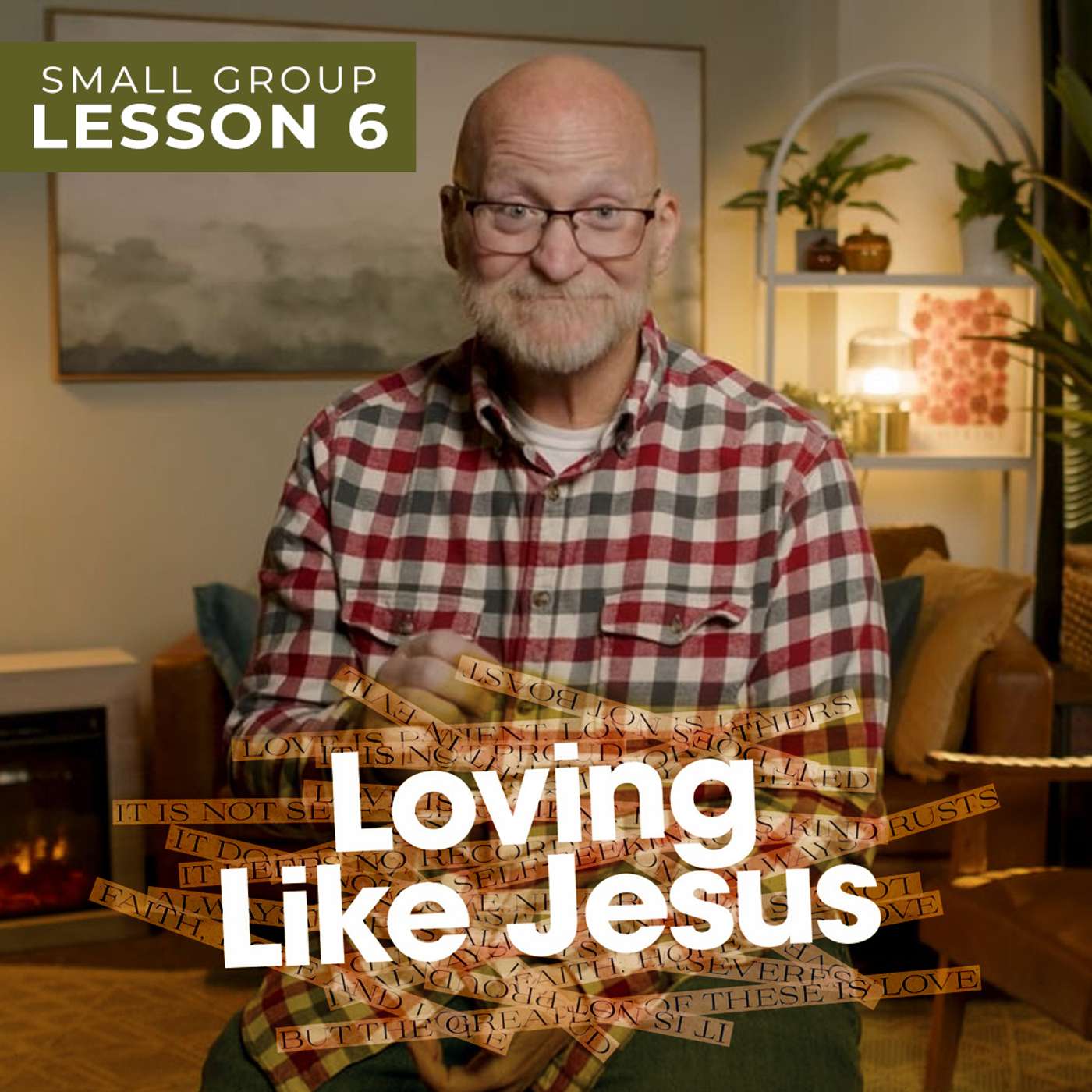 Loving Like Jesus | Small Group Lesson 6: The Secrets of Lasting Love