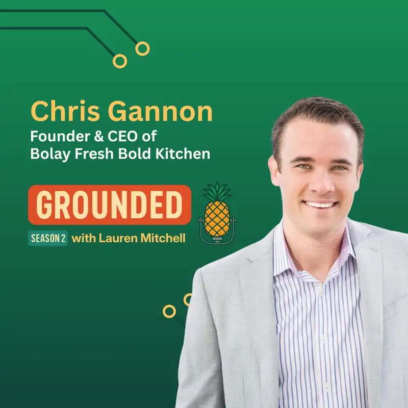 The Sixth Sense of the Restaurant Industry with Bolay's Chris Gannon - Grounded Podcast - Episode #23