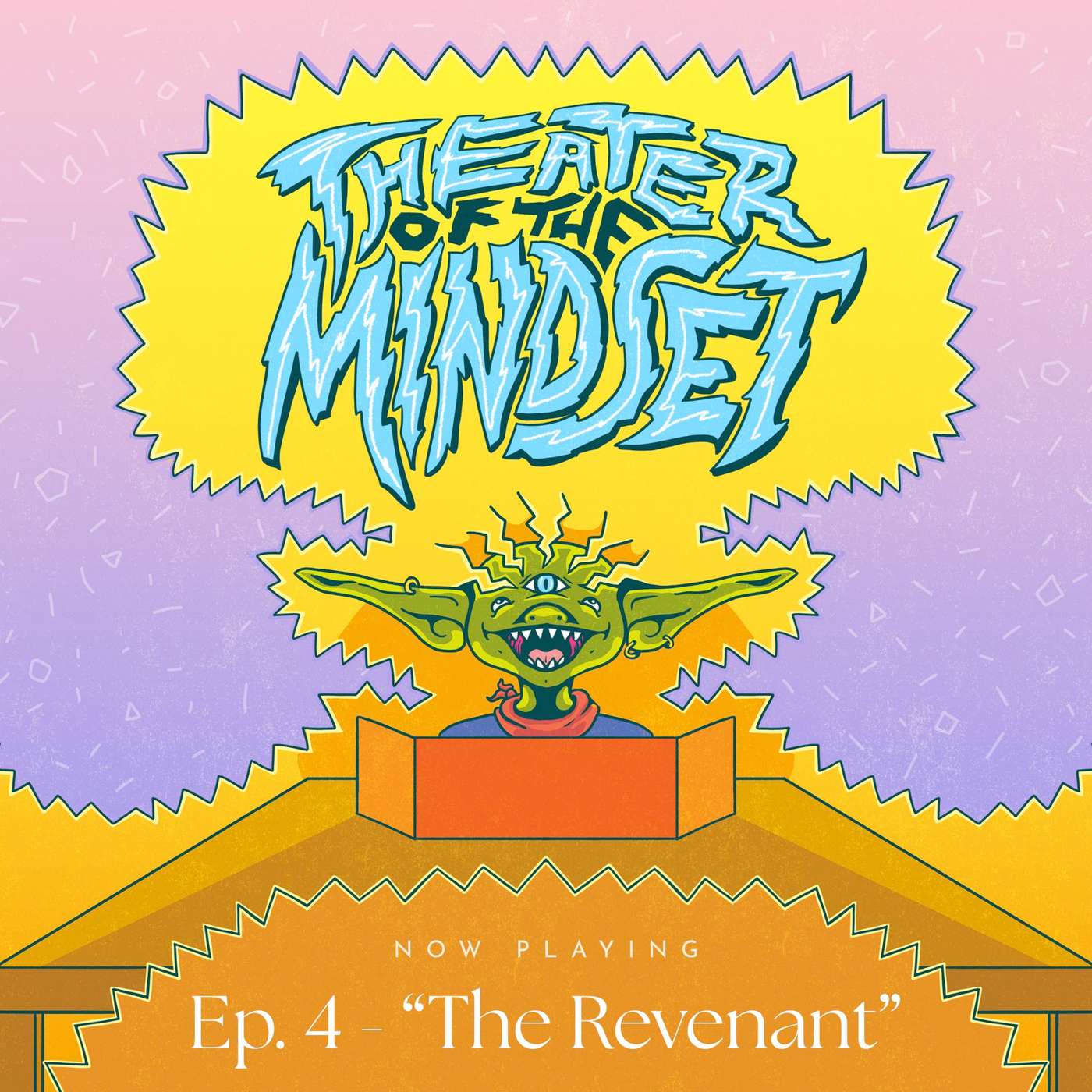 Ep. 4 - "The Revenant" - Faith & Fortune