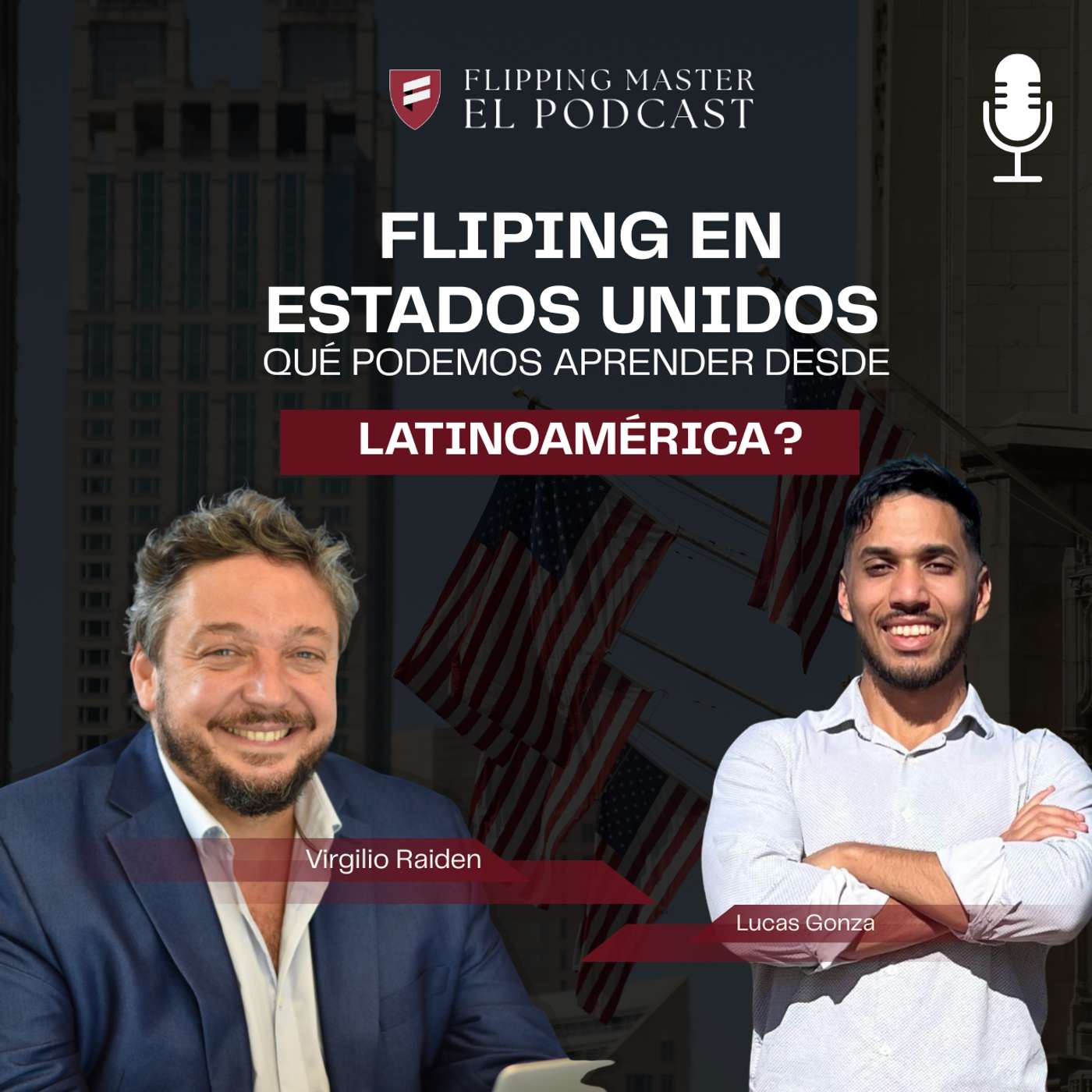Flipping en Estados Unidos: ¿Qué Podemos Aprender desde Latinoamérica? episode artwork