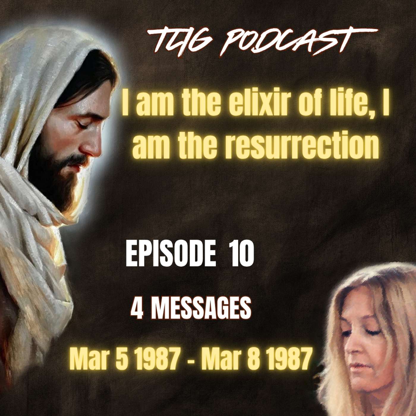 Episode 10 - I am the elixir of life, I am the resurrection episode artwork