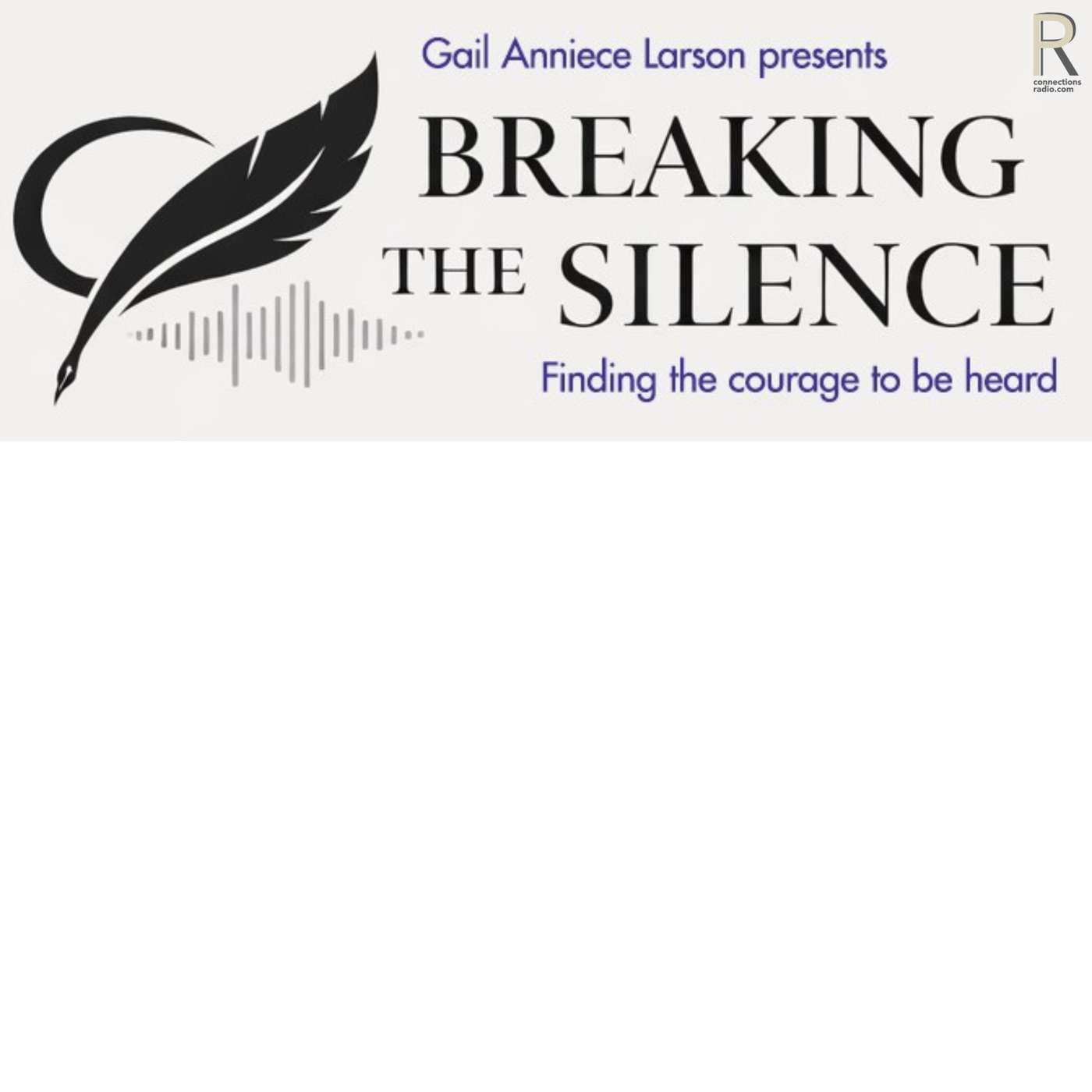 Breaking the Silence: Finding the Courage to be Heard