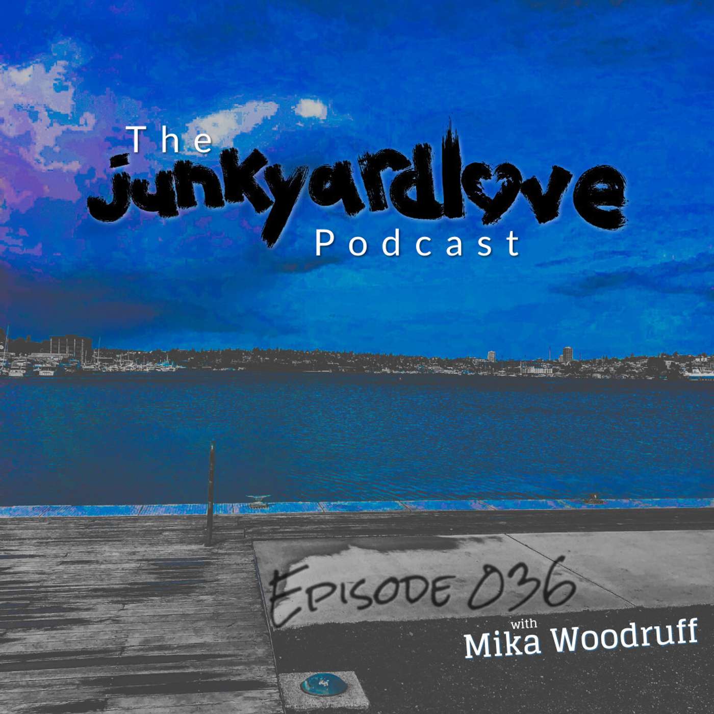 The Junkyard Love Podcast
