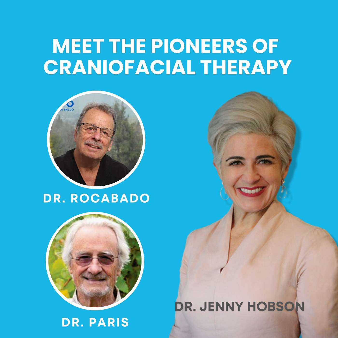 Meet the Pioneers of Craniofacial Therapy