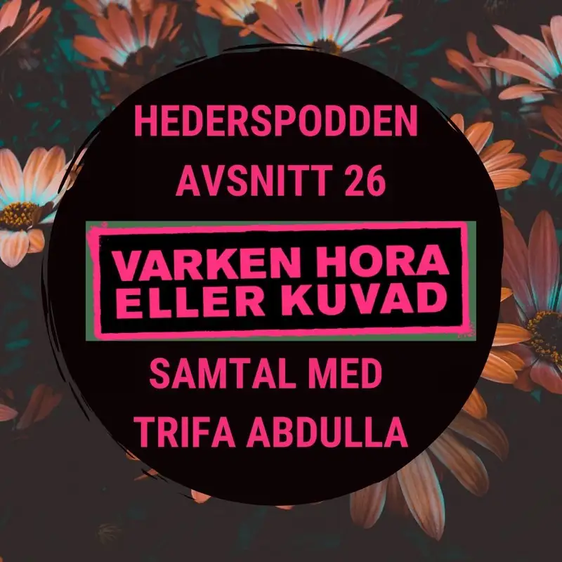 Journalisten Trifa Abdulla pratar om sina erfarenheter av hederskultur | Hederspodden