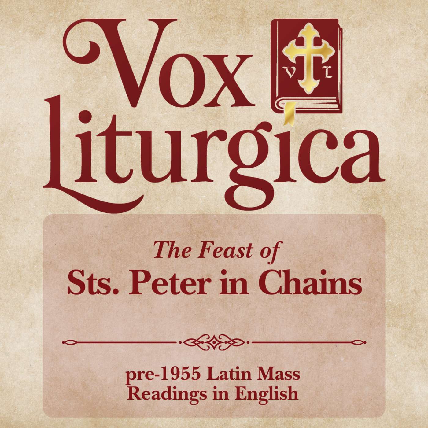 St. Peter in Chains | pre-1955 Missal | Latin Mass Readings | 8/01/2026 episode artwork