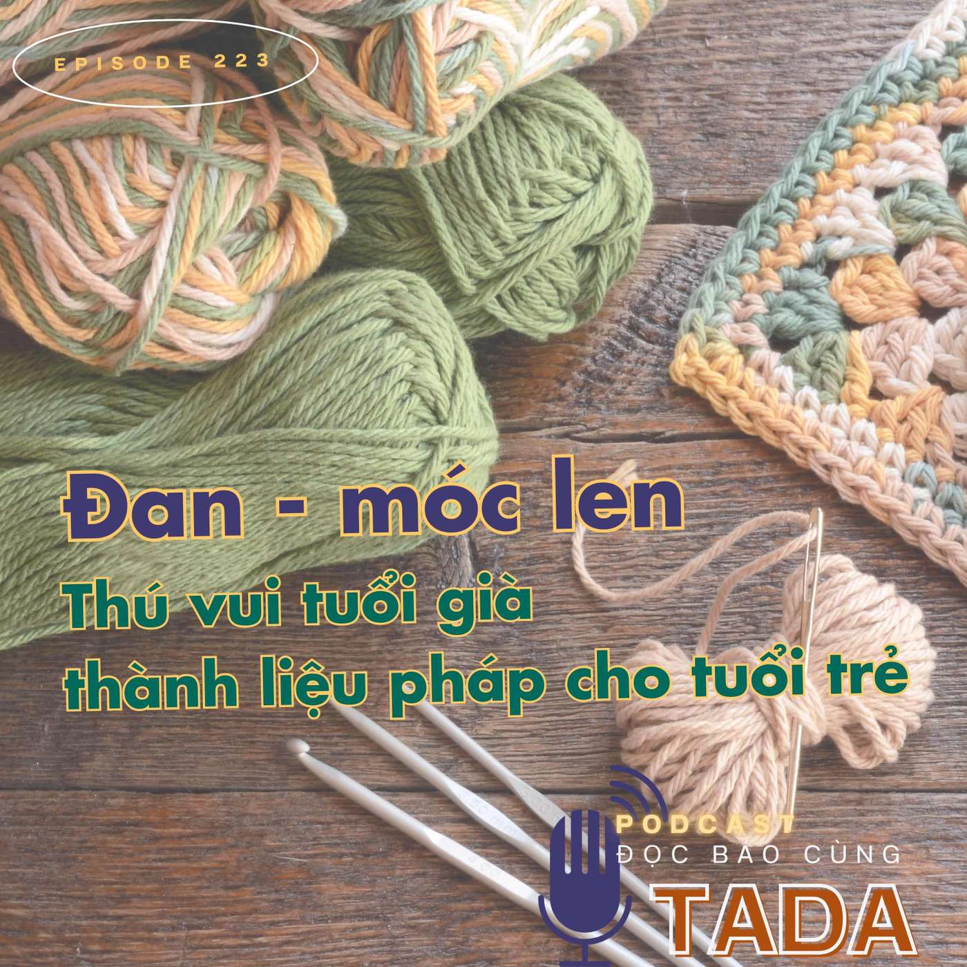 Đan móc len - Thú vui tuổi già thành liệu pháp cho tuổi trẻ