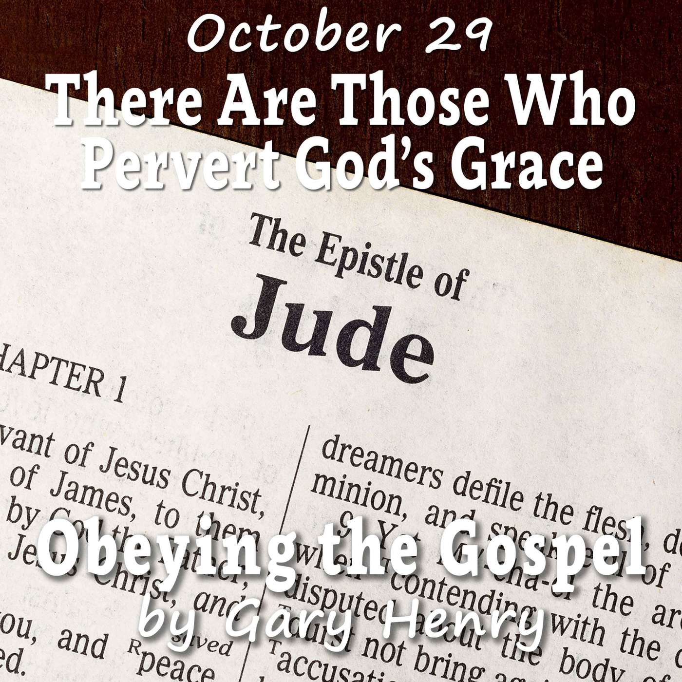 There Are Those Who Pervert God’s Grace (October 29) episode artwork