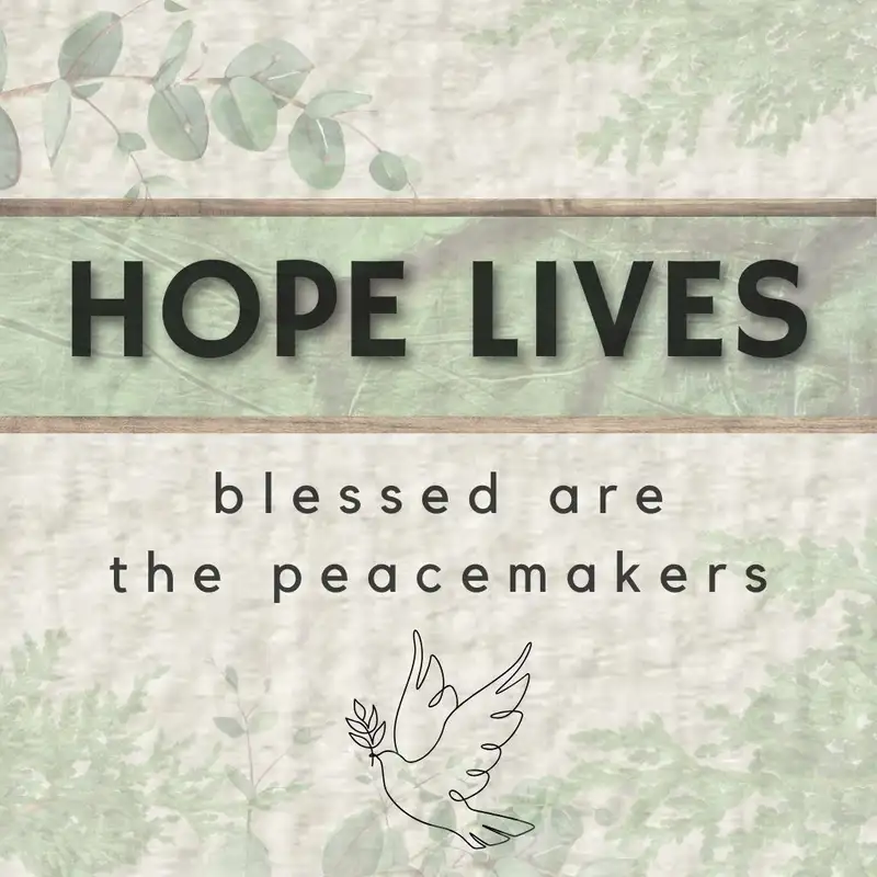 23.11.19 - Hope Lives | Blessed are the Peacemakers