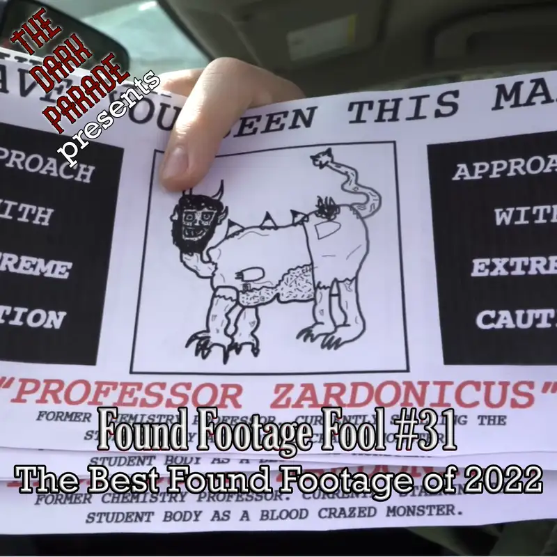 The Dark Parade: Found Footage Fool #31: The Best Found Footage of 2022