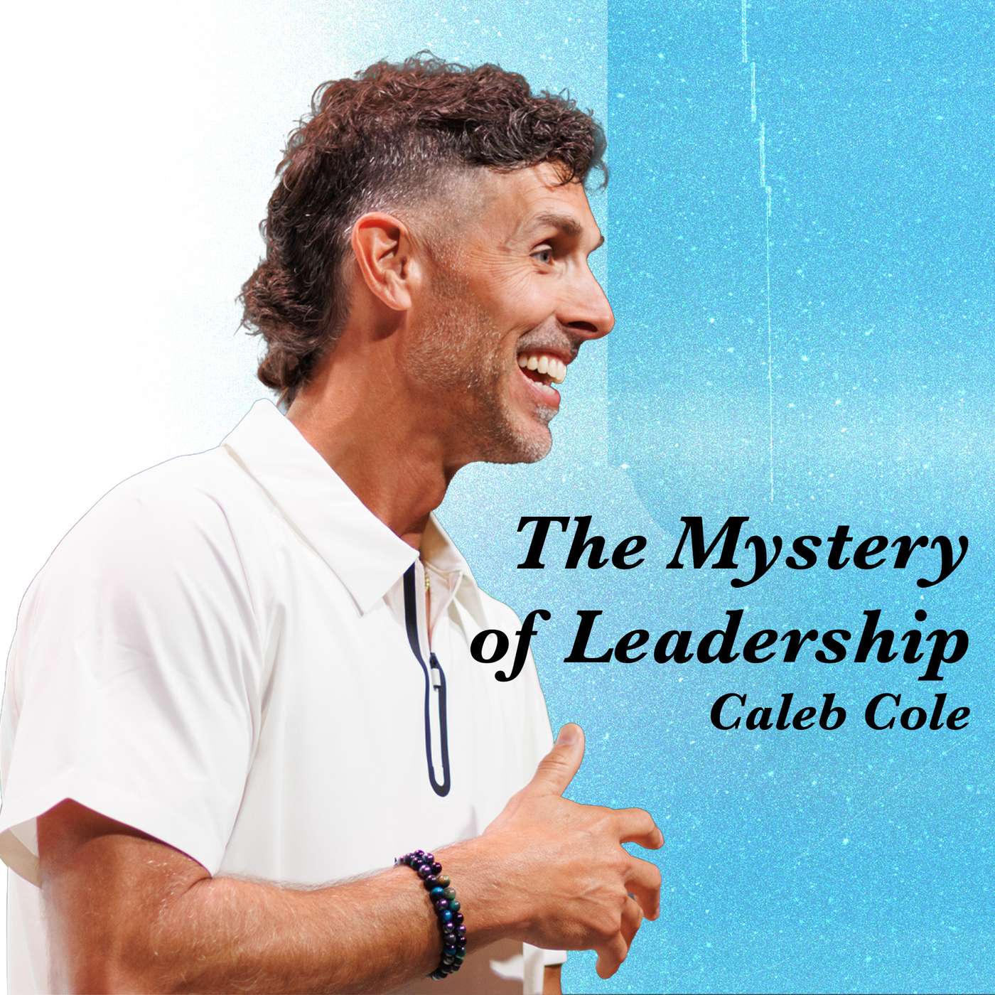 “The Mystery of Leadership” by Caleb Cole episode artwork