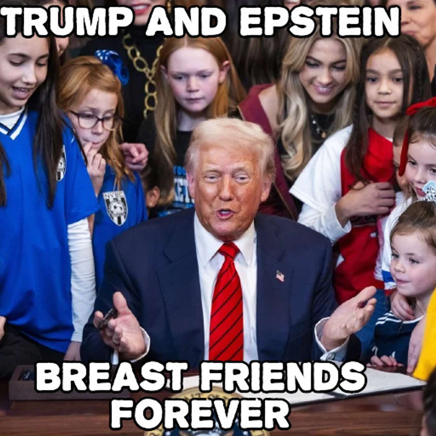 ep. 175 - Trump and Epstein: Breast Friends Forever
