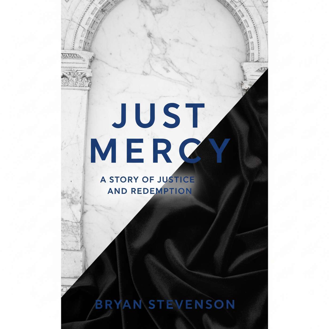 Just Mercy: A Story of Justice and Redemption