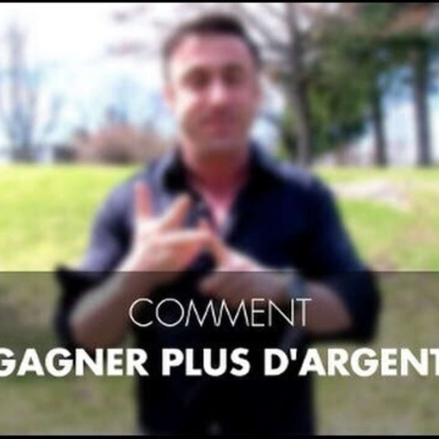 CAPSULE DU MARDI: Comment gagner plus d'argent episode artwork