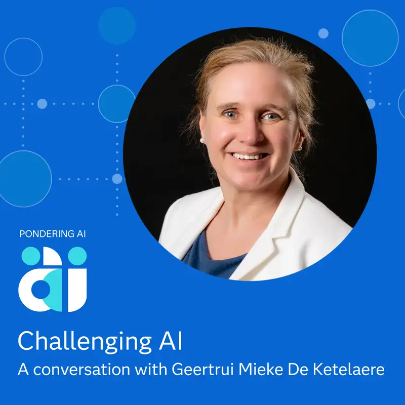Challenging AI with Geertrui Mieke de Ketelaere