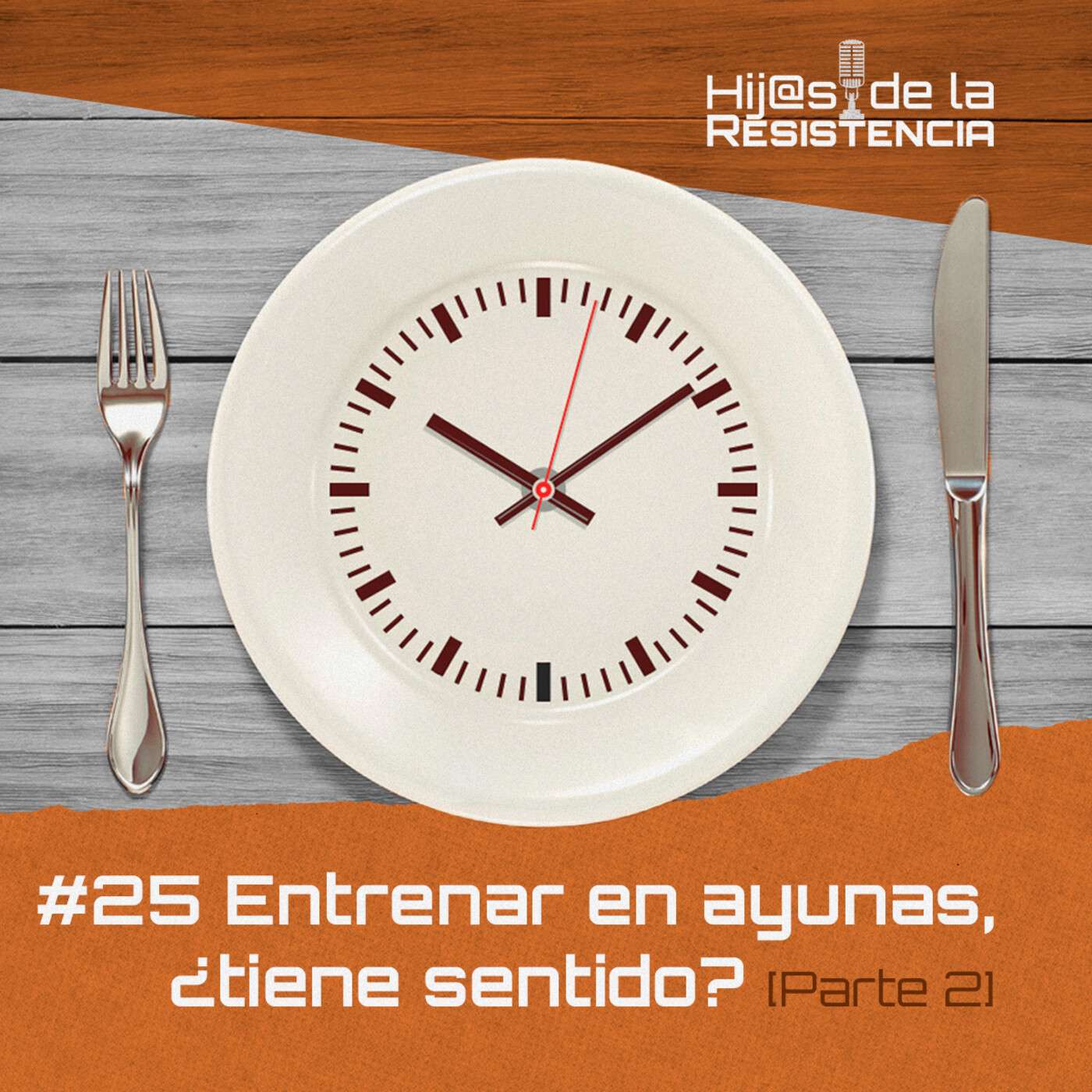 #E25 Entrenar en ayunas, ¿tiene sentido? [Parte 2]