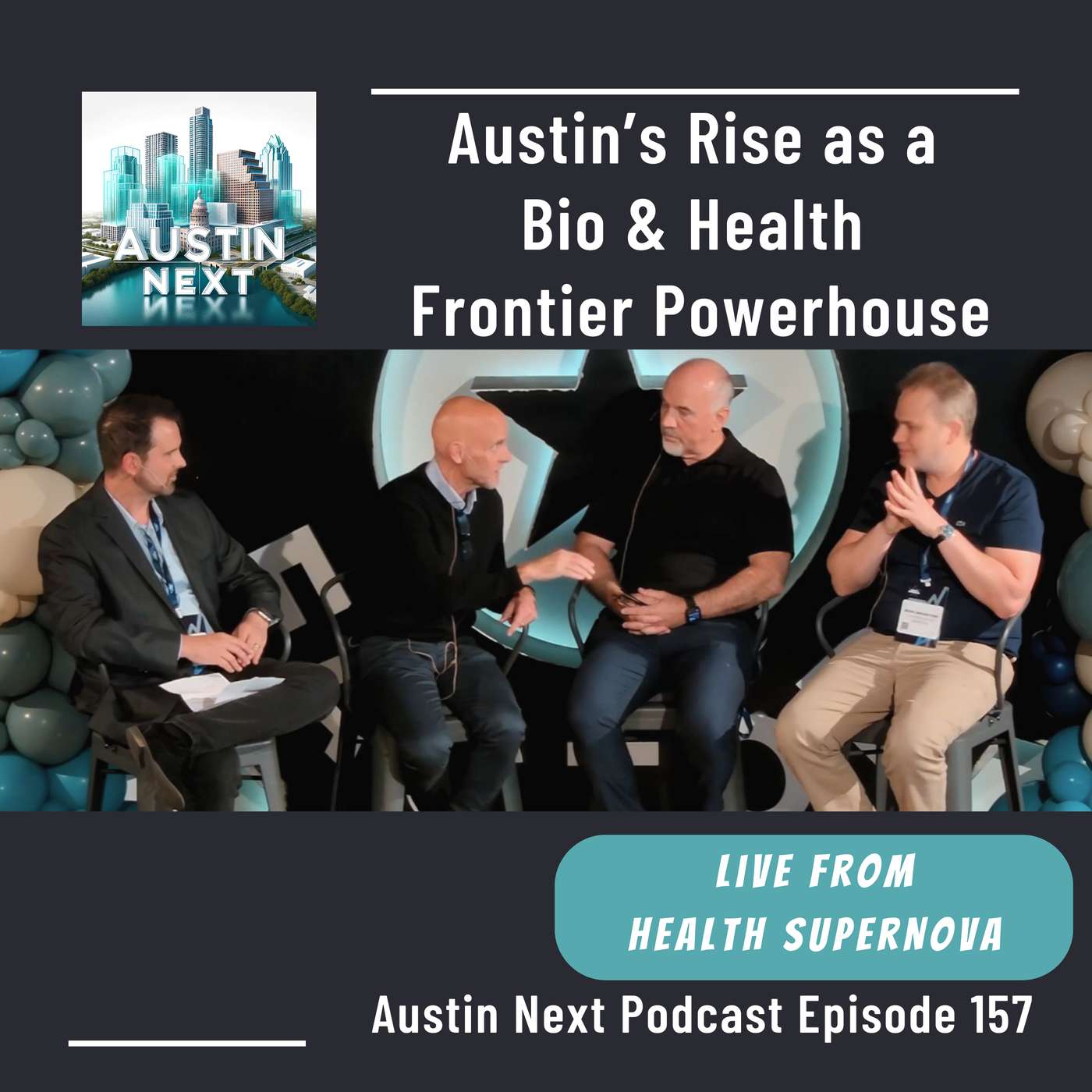 Live from Health Supernova: Austin’s Rise as a Bio & Health Frontier Powerhouse Live from Health Supernova: Austin’s Rise as a Bio & Health Frontier Powerhouse