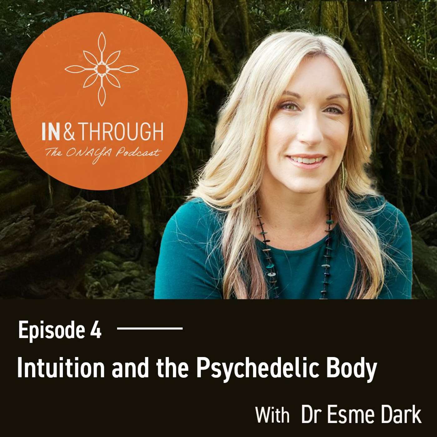 In & Through: The Onaya Podcast