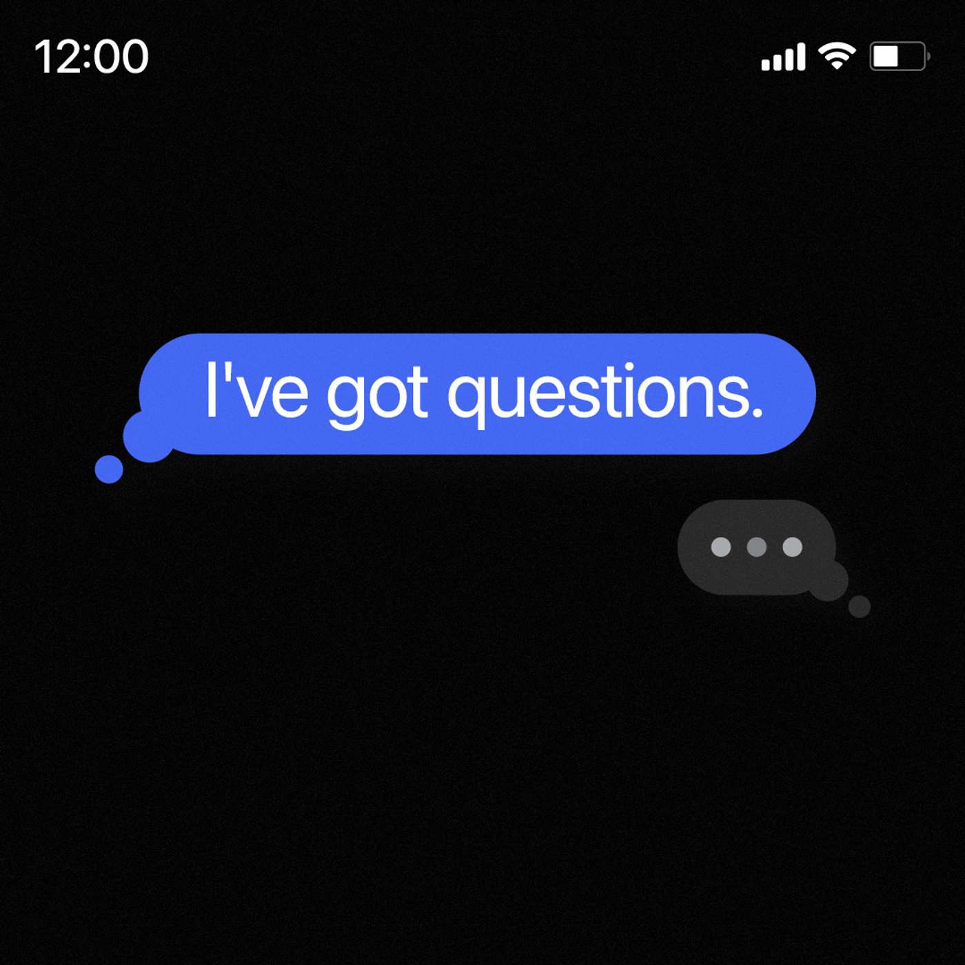I've Got Questions | Week Three | Relationships & Sex episode artwork