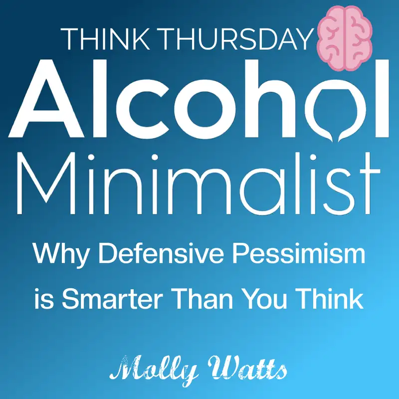 Think Thursday: Why Defensive Pessimism is Smarter Than You Think