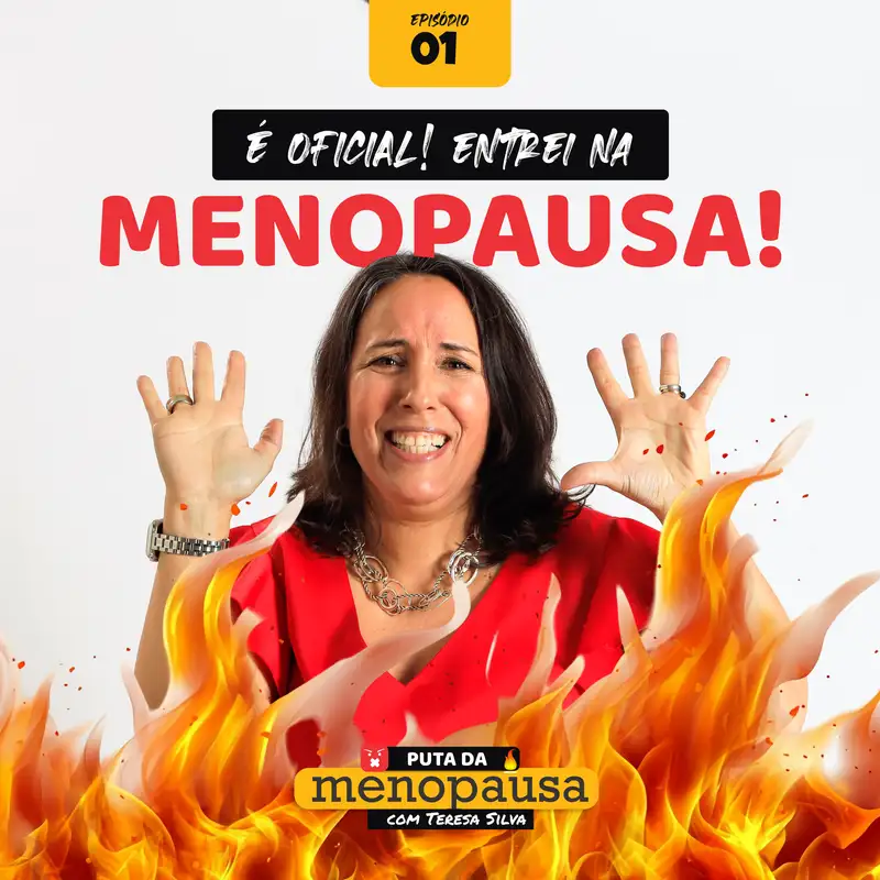 É Oficial! Entrei na Menopausa!