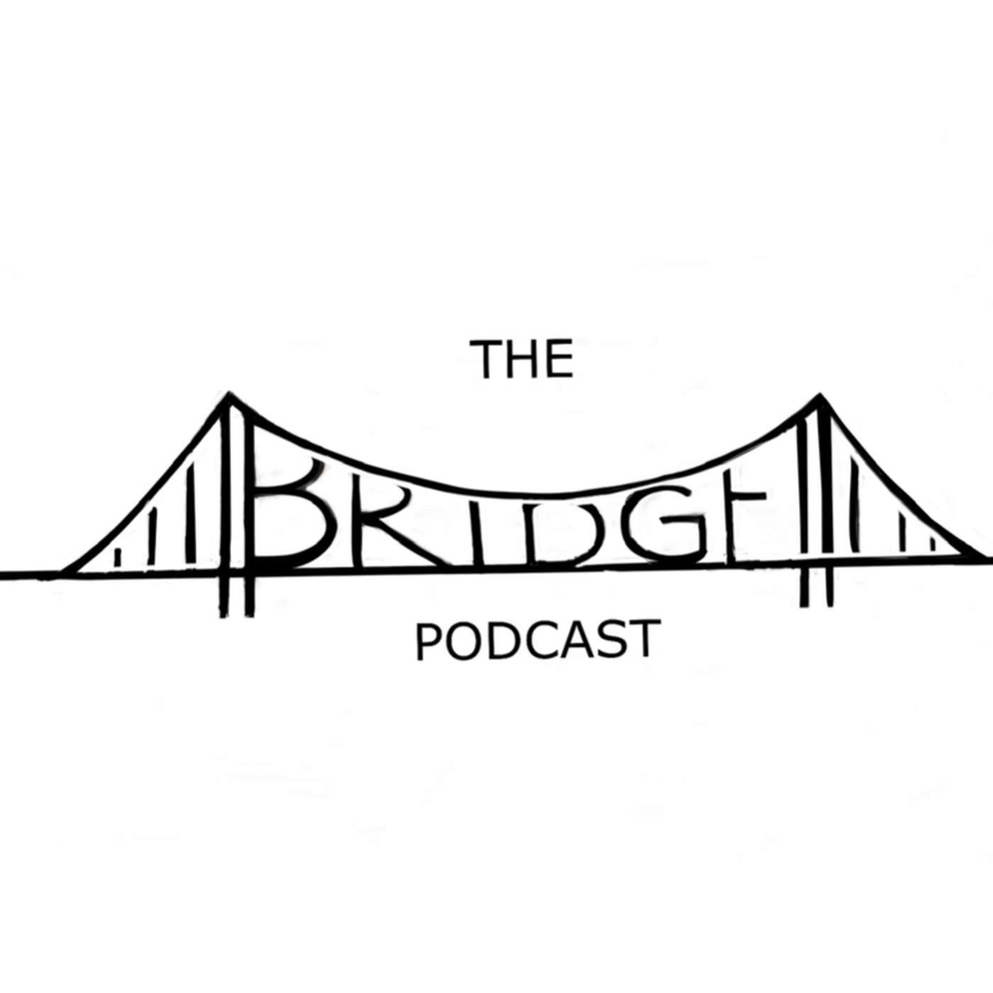 The Bridge Podcast