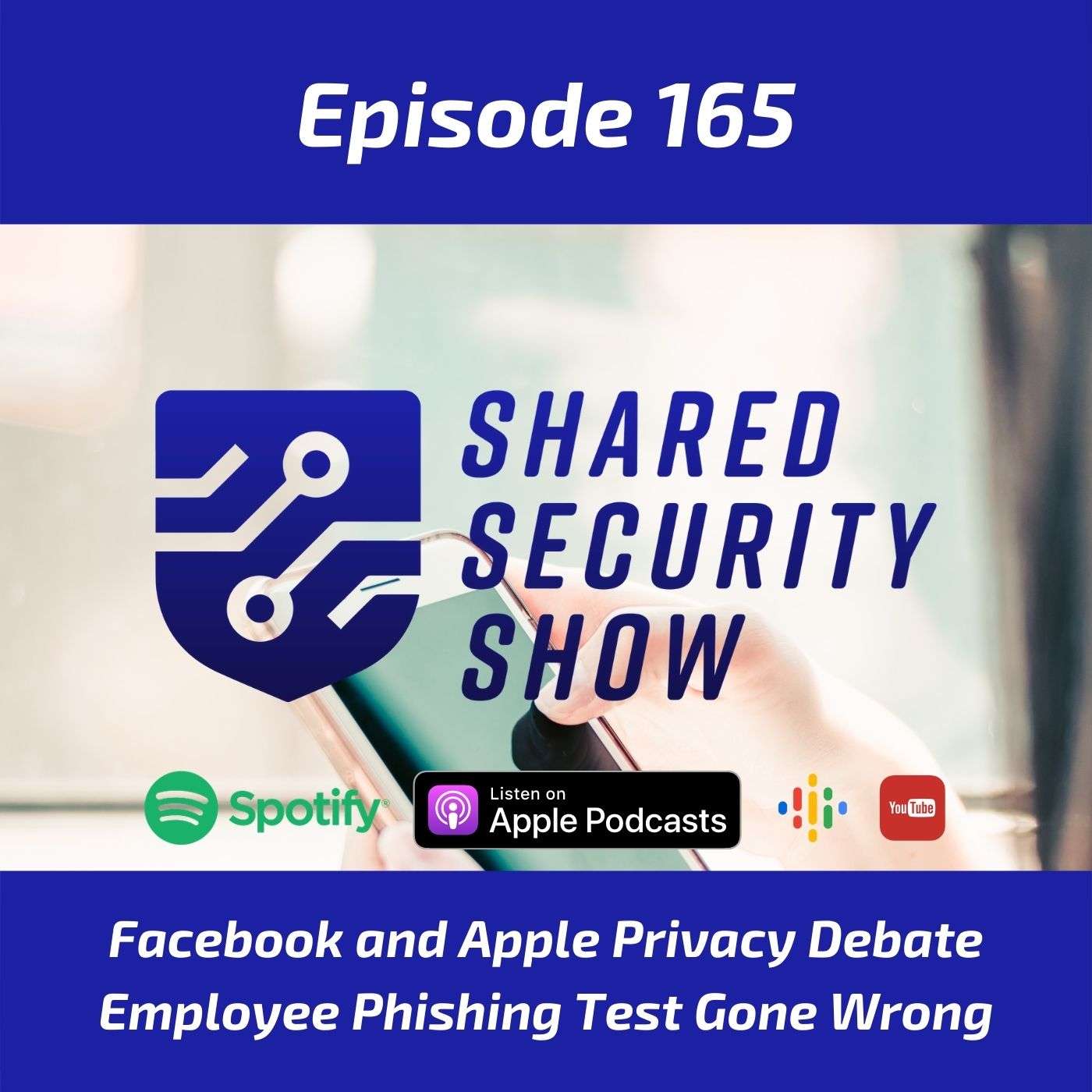 Facebook and Apple Privacy Debate, Employee Phishing Test Gone Wrong episode artwork