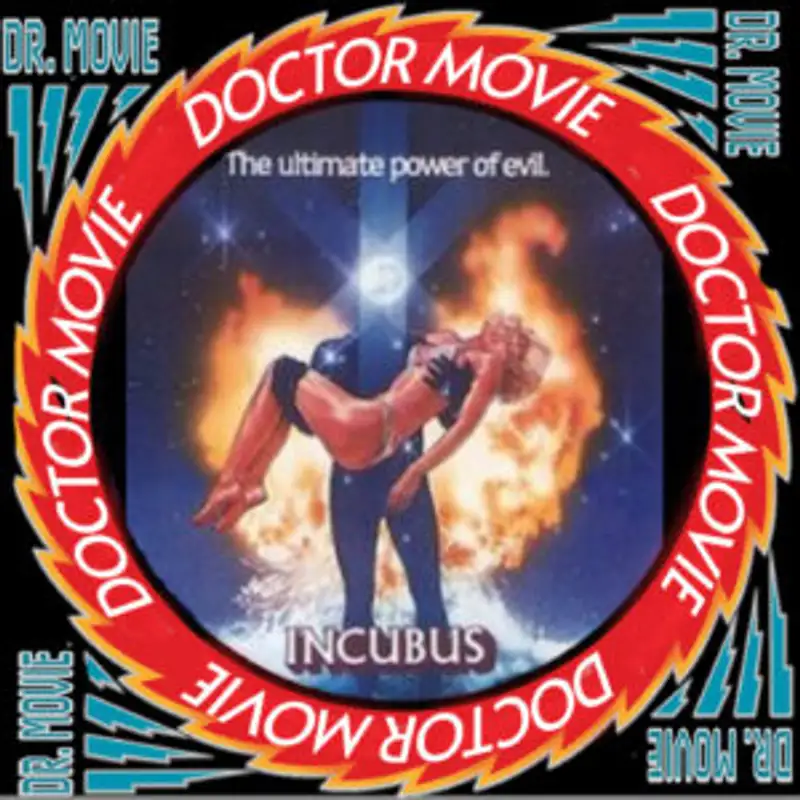 Doctor Movie: Episode 239: Incubus