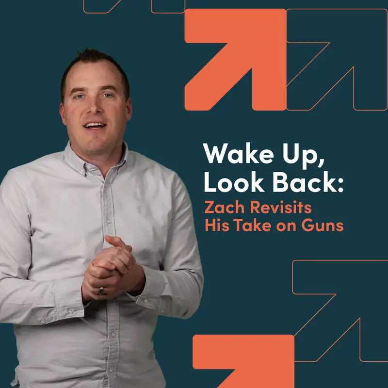 Wake Up, Look Back: Zach Revisits His Take on Guns