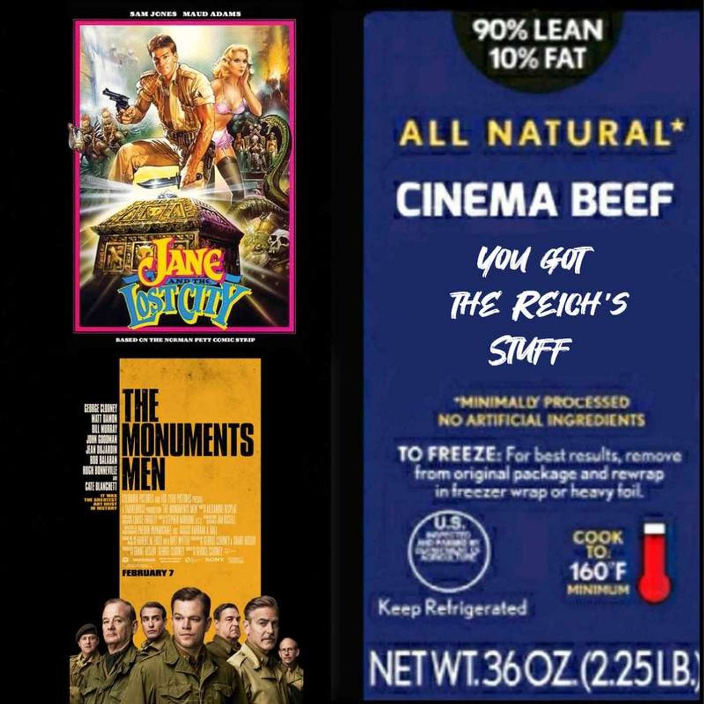 Cinema Beef Podcast : You Got The Reich's Stuff (Monuments Men/Jane And The Lost City)