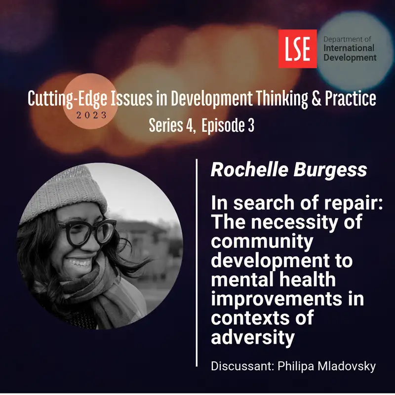 S4, E3 In search of repair: The necessity of community development to mental health improvements in contexts of adversity