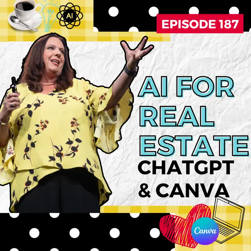 🎙️ AI for Real Estate: Game-Changing ChatGPT & Canva Hacks You Need to Know