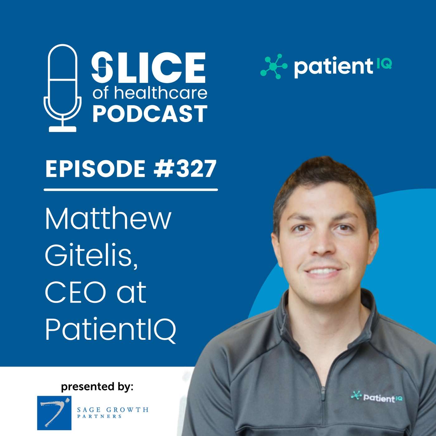 #327 - Matthew Gitelis, CEO at PatientIQ