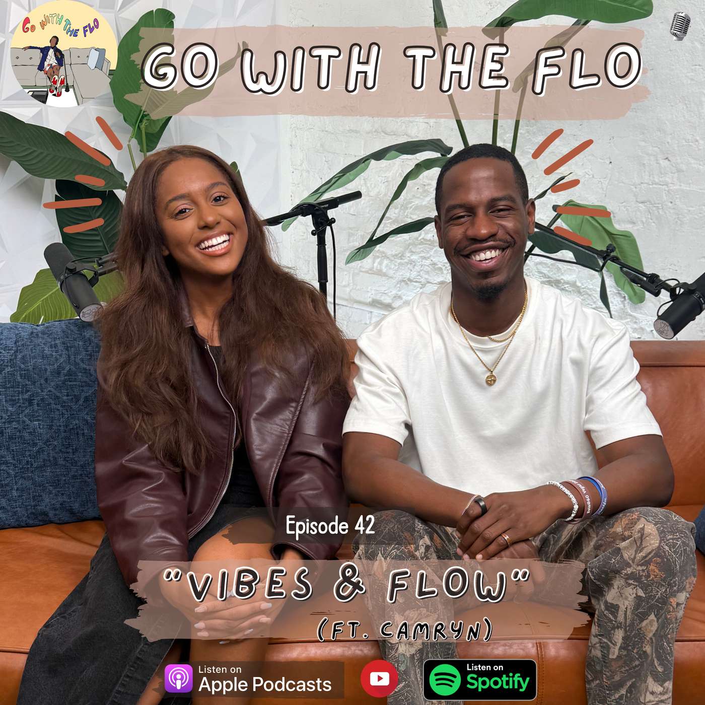 #42 - Vibes & Flow w/ Camryn #42 - Vibes & Flow w/ Camryn