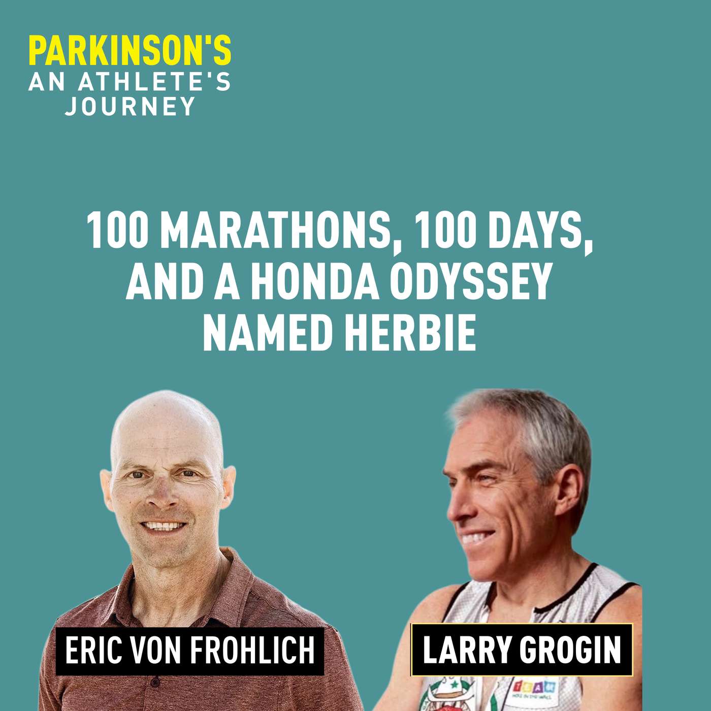 100 Marathons, 100 Days, and a Honda Odyssey Named Herbie | Larry Grogin episode artwork