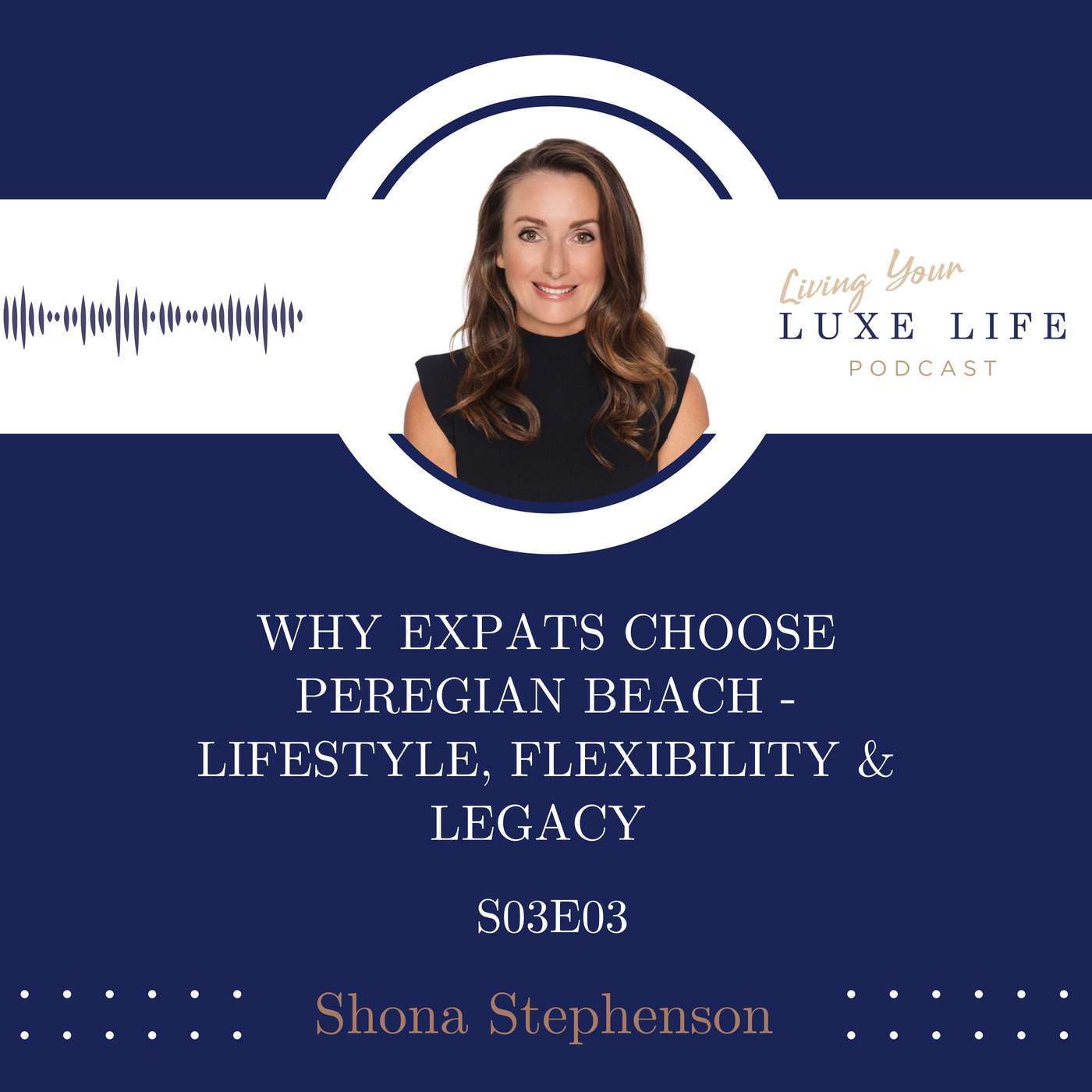 S03,E03 - Why Expats Choose Peregian Beach - Lifestyle, Flexibility & Legacy with Shona Stephenson episode artwork