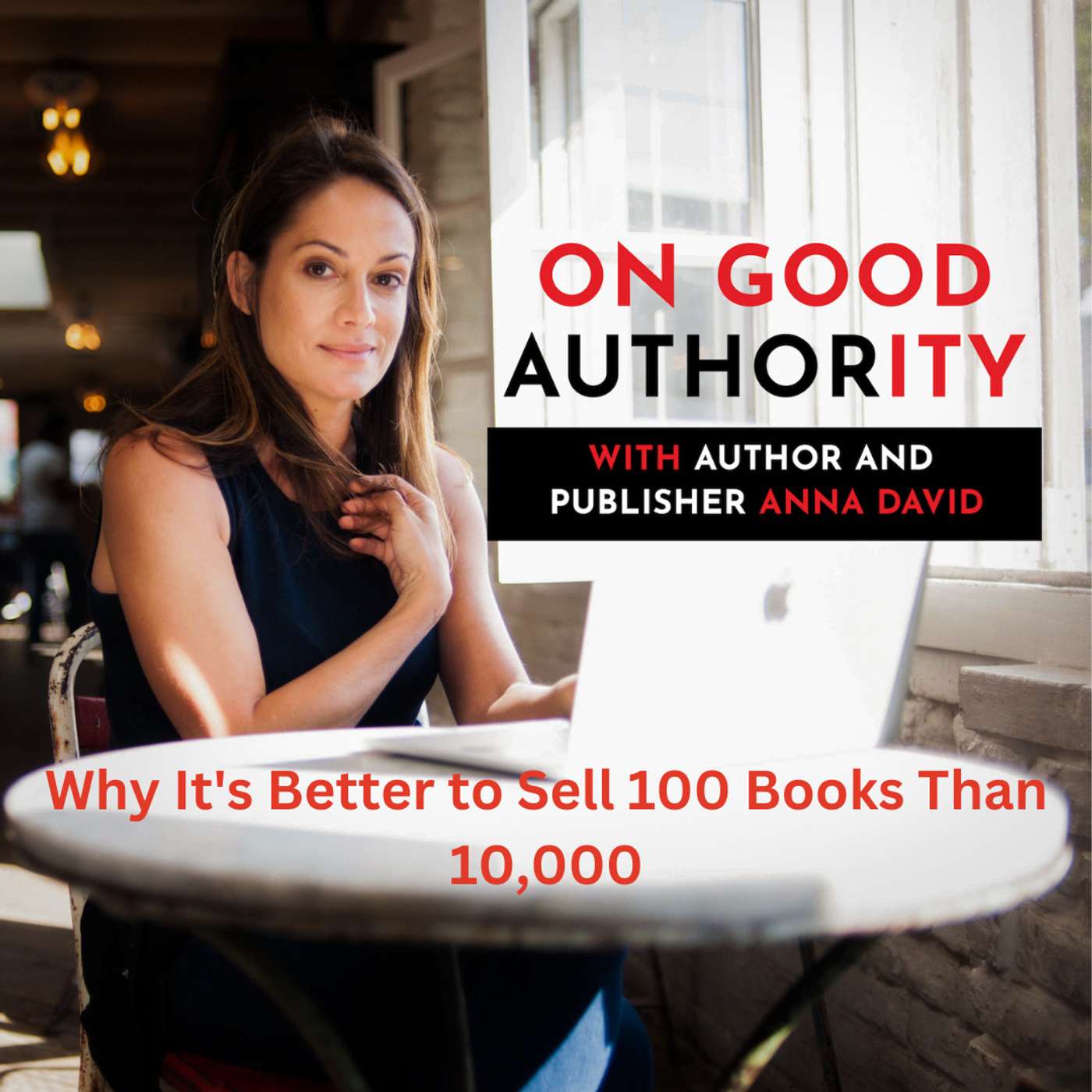 Why It's Better to Sell 100 Books Than 10,000