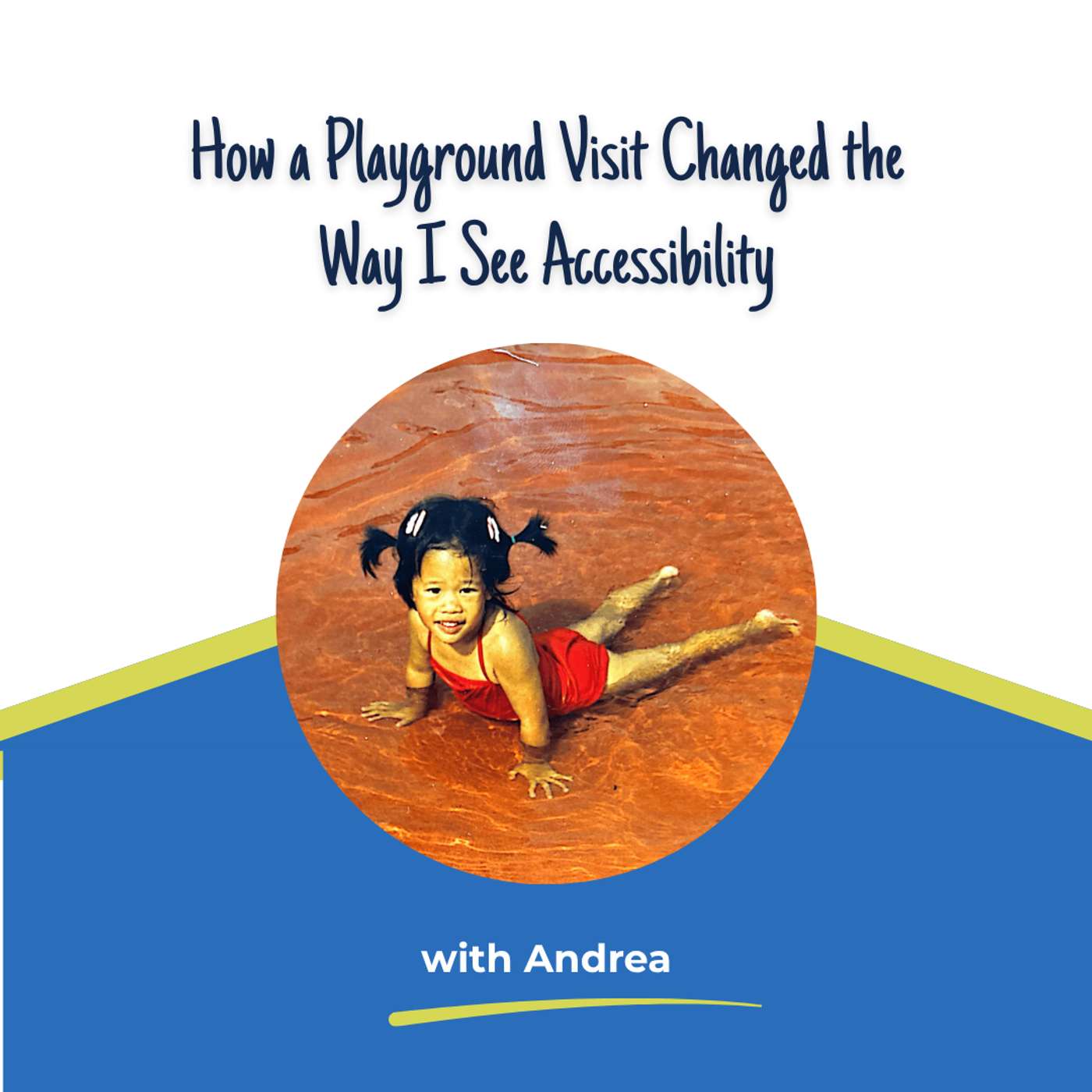 How a Playground Visit Changed the Way I See Accessibility episode artwork