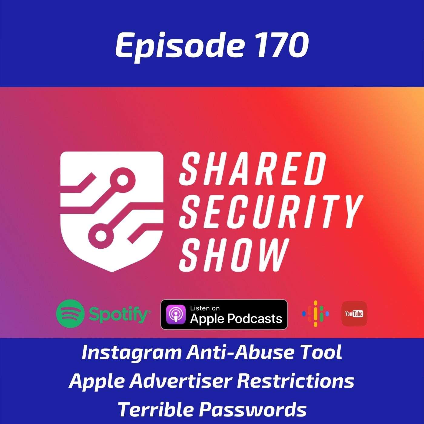 Instagram Anti-Abuse Tool, Apple Advertiser Restrictions, Terrible Passwords episode artwork