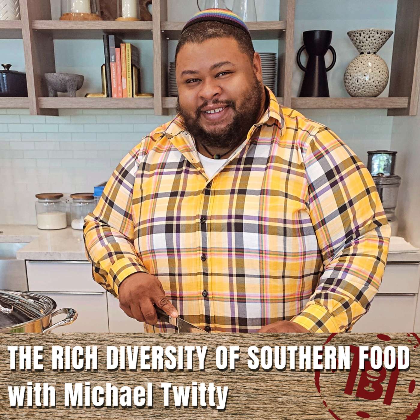 The Rich Diversity of Southern Food with Michael Twitty The Rich Diversity of Southern Food with Michael Twitty