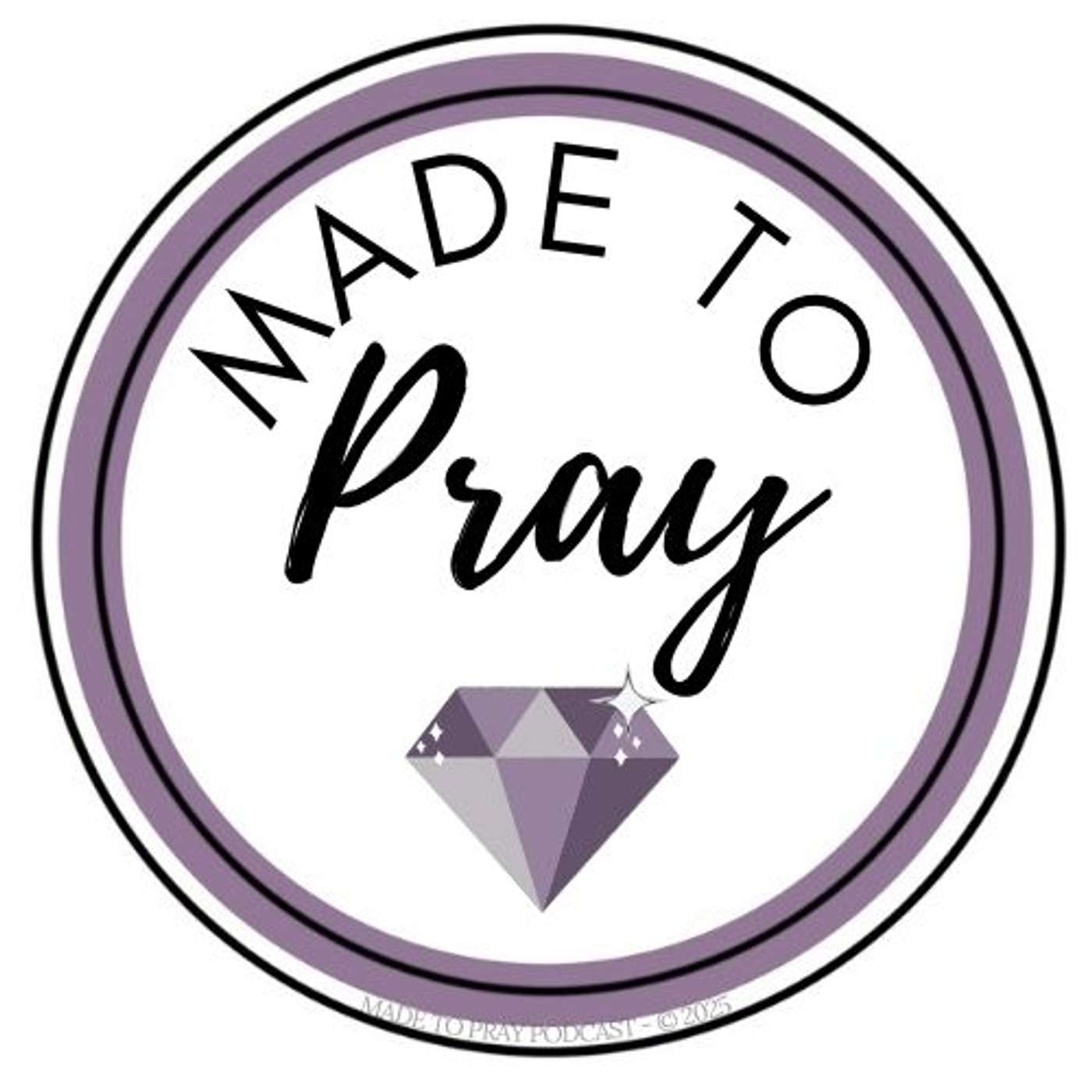 Made to Pray Podcast
