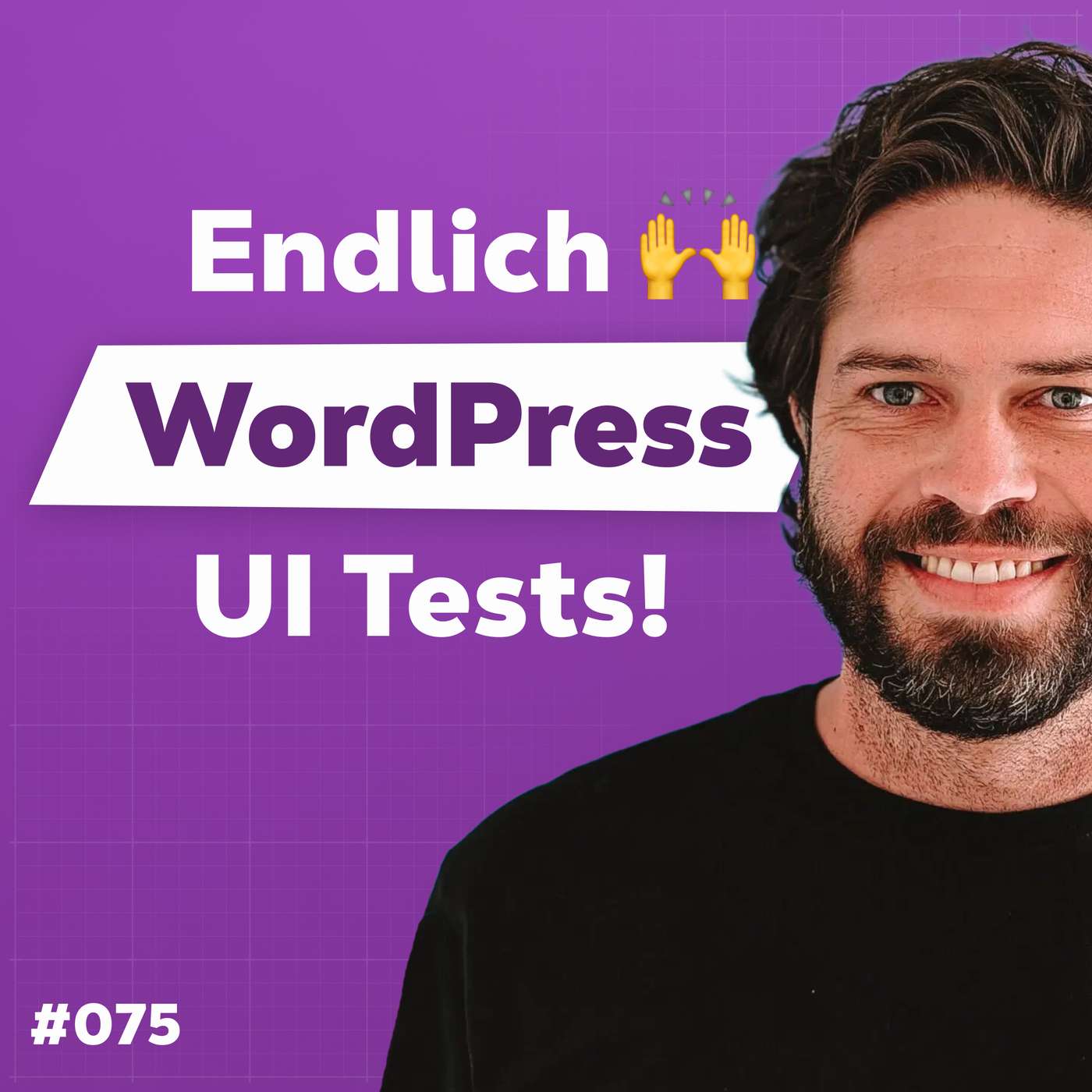 WordPress Testing neu gedacht. Endlich praktikabel! | m. Mike Miler episode artwork