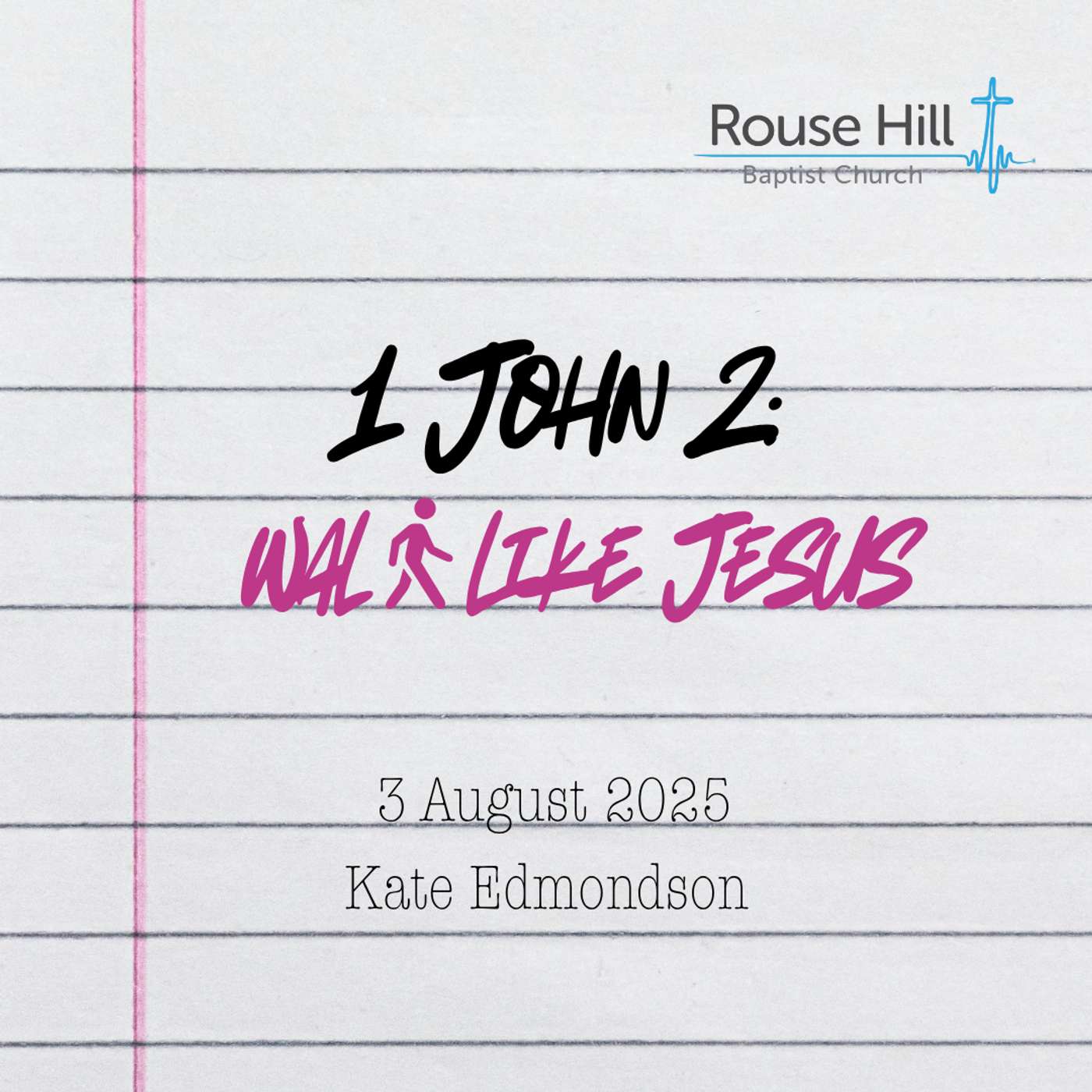 3rd August - Love Letter - 1 John - Walk Like Jesus - Kate Edmondson