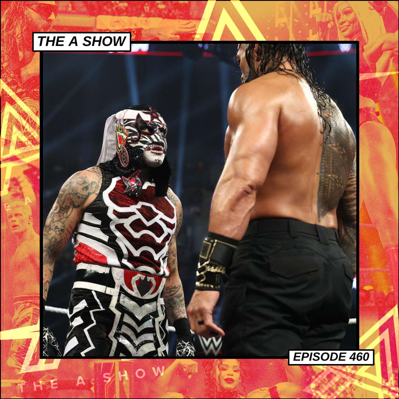 The A Show: Episode 460 (EL CAMPEÓN)