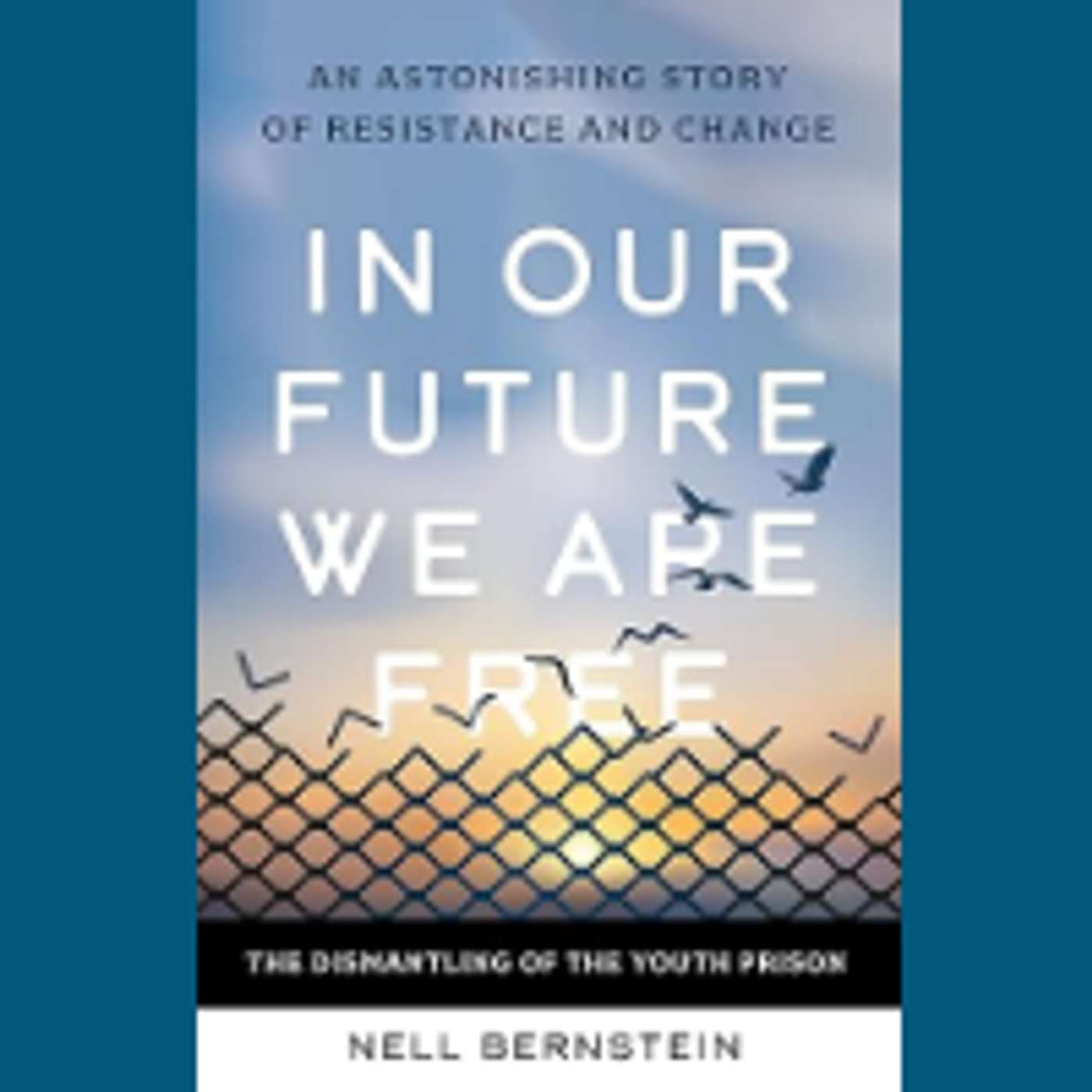 New Book Recounts 25-Year Campaign that Cut U.S. Youth Incarceration by 75%