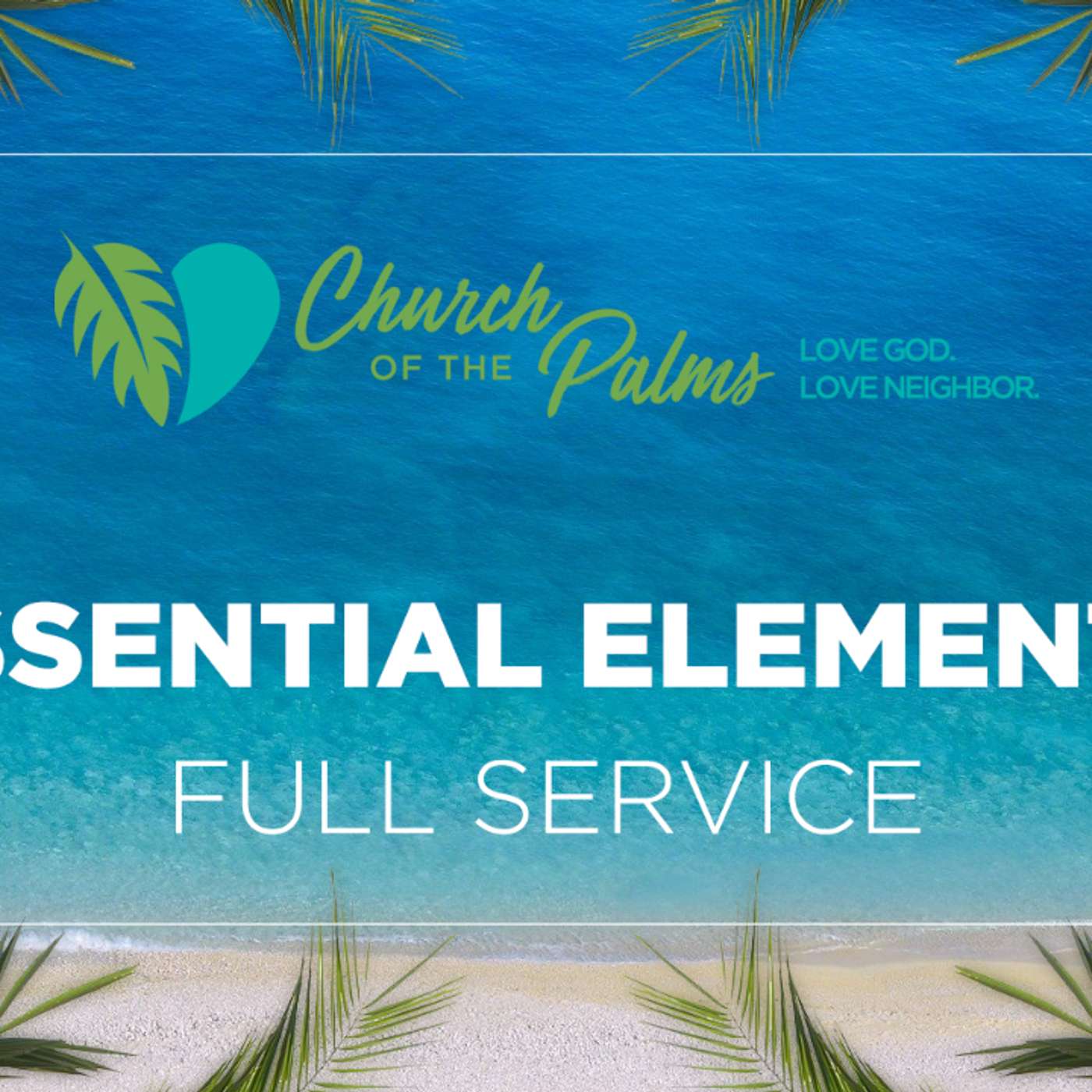 "Essential Elements" Traditional Service (May 2nd, 2021) episode artwork