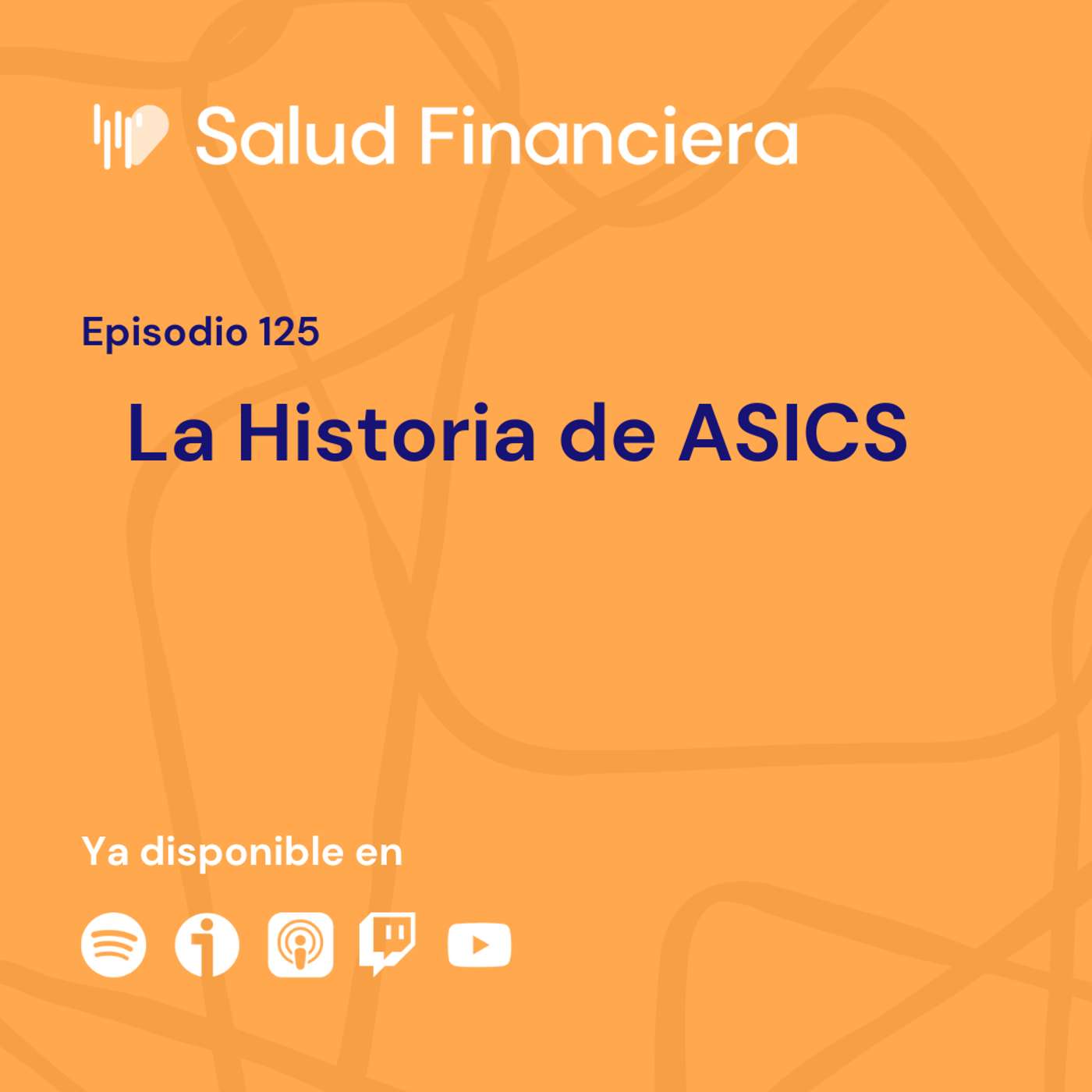 Salud Financiera #125: La historia de ASICS