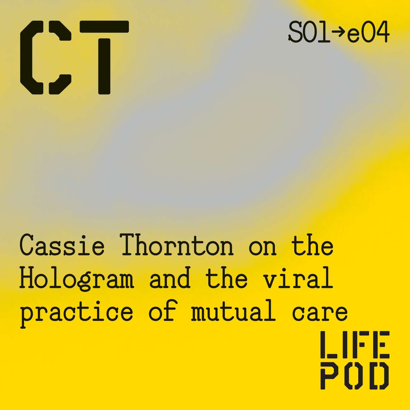 S01e04 Cassie Thornton on the Hologram and the viral practice of mutual care episode artwork