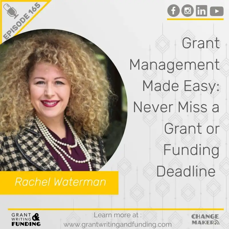 Ep. 165: Grant Management Made Easy: Never Miss a Grant or Funding Deadline